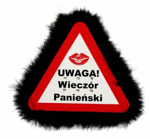 Trójkąt ostrzegawczy "Uwaga! Wieczór Panieński"